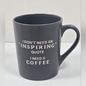 Cracker Barrel Gray Coffee Mug Dont Need An Inspirational Quote Need Coffee Nw